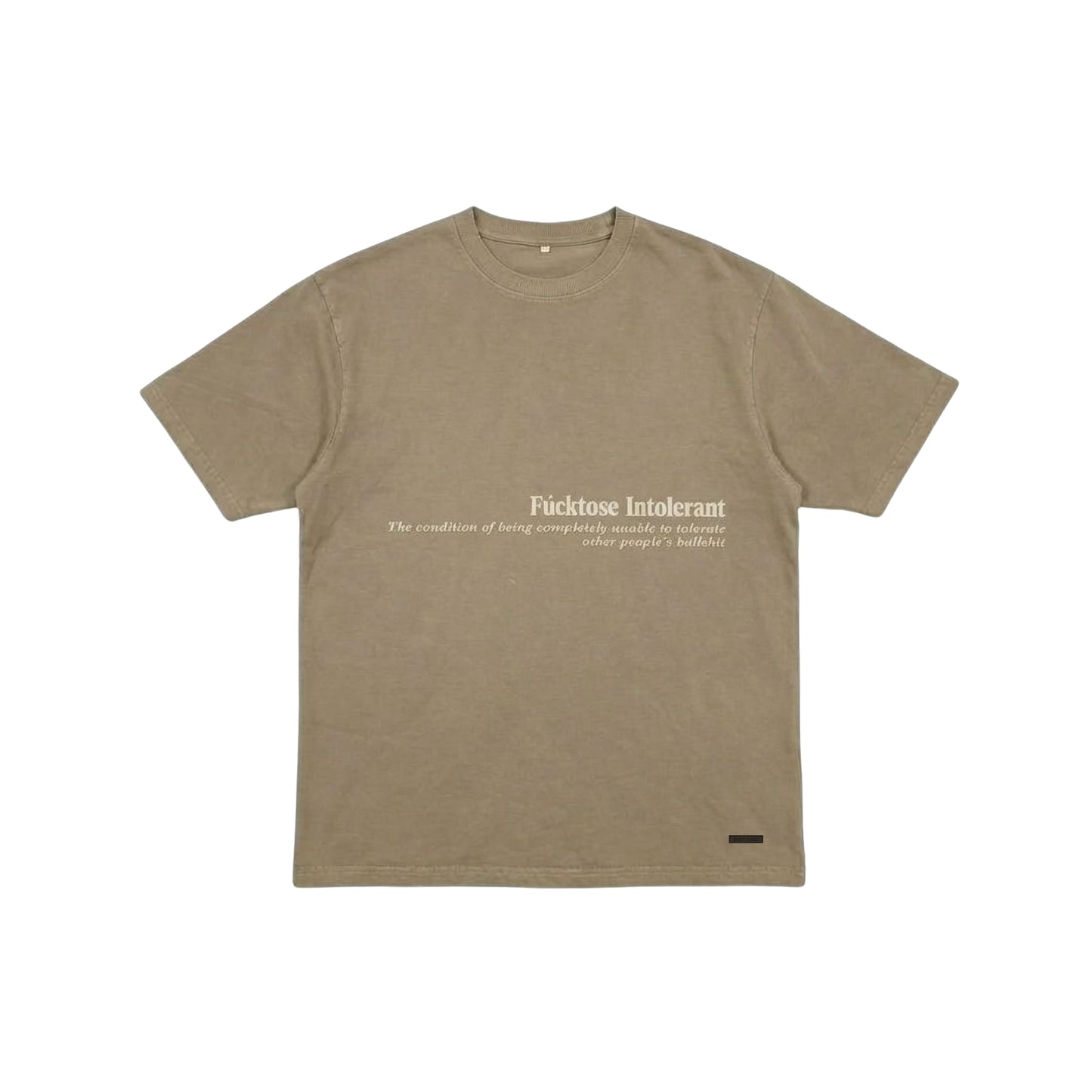 FUCKTOSE INTOLERANT T-SHIRT - STONE
