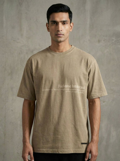 FUCKTOSE INTOLERANT T-SHIRT - STONE