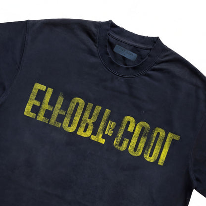 EFFORT IS COOL TEE